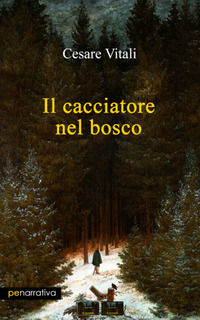 9788833002637 - Il cacciatore nel bosco