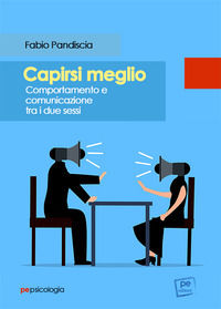 9788833002859 - Capirsi meglio. Comportamento e comunicazione tra i due sessi