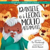 9788833061016 - Daniele e i leoni molto affamati. Ediz. illustrata
