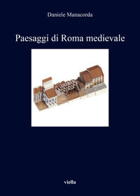 9788833137926 - Paesaggi di Roma medievale