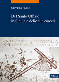 9788833138121 - Del Santo Uffizio in Sicilia e delle sue carceri