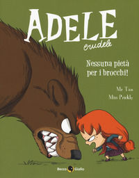 9788833140650 - Adele Crudele. Vol. 6: Nessuna pietà per i brocchi