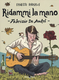 9788833140735 - Ridammi la mano. Fabrizio de Andrè