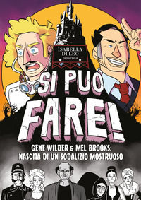 9788833141466 - Si può fare! Gene Wilder e Mel Brooks: nascita di un sodalizio mostruoso