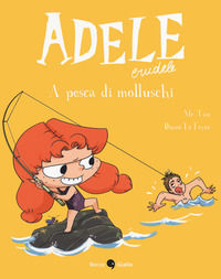 9788833141633 - Adele crudele. Vol. 11: A pesca di molluschi
