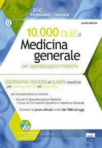 9788833190044 - 10.000 quiz di medicina generale per specializzazioni mediche. Con software di simulazione