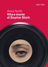 9788833210469 - Vita e morte di Sophie Stark