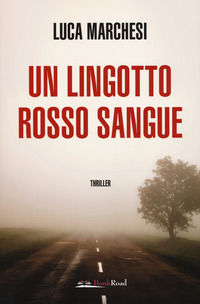 9788833220215 - Un lingotto rosso sangue