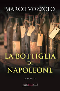 9788833221021 - La bottiglia di Napoleone