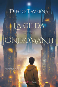 9788833222059 - La gilda degli Oniromanti