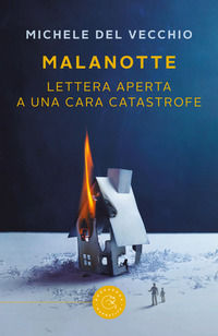 9788833232065 - Malanotte. Lettera aperta a una cara catastrofe