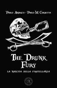 9788833232119 - La nascita della fratellanza. The drunk fury