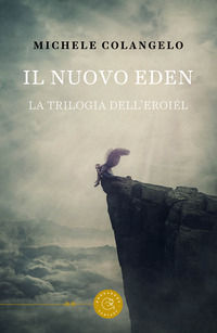 9788833238357 - Il nuovo Eden. La trilogia dell'Eroiél