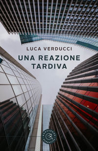 9788833238937 - Una reazione tardiva