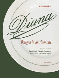9788833240978 - Diana. Bologna in un ristorante
