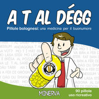 9788833242255 - A t al dégg. Pillole bolognesi: una medicina per il buonumore
