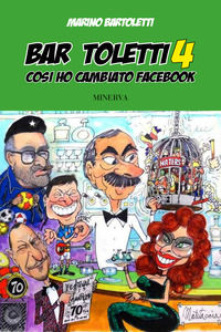 9788833242798 - Bar Toletti 4. Così ho cambiato Facebook