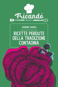 9788833244518 - Ricette perdute della tradizione contadina