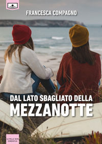 9788833281834 - Dal lato sbagliato della mezzanotte