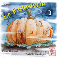 9788833287034 - Le festastorie. Ediz. a colori