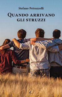 9788833303321 - Quando arrivano gli struzzi