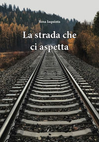 9788833304687 - La strada che ci aspetta