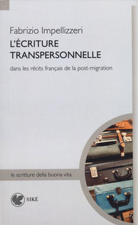 9788833341019 - L'écriture transpersonnelle dans le récits français de la post-migration
