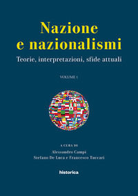 9788833370354 - Nazione e nazionalismi. teorie, interpretazioni, sfide attuali. Atti del convegno svoltosi (Perugia, 15-17 settembre 201