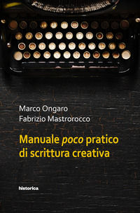 9788833370415 - Manuale poco pratico di scrittura creativa