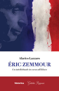 9788833373362 - Éric Zemmour. Un intellettuale in corsa all'Eliseo