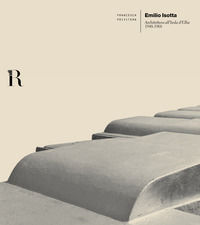 9788833380711 - Emilio Isotta. Architettura all'Isola d'Elba 1948-1968