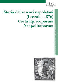 9788833390147 - Storia dei vescovi napoletani (I secolo-876)