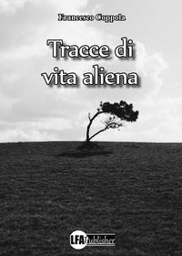 9788833435756 - Tracce di vita aliena. Dieci nomi, dieci storie