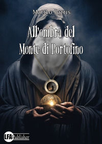 9788833436555 - All'ombra del monte di Portofino