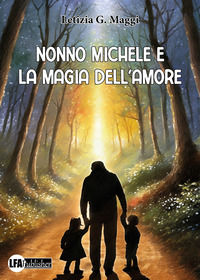 9788833436715 - Nonno Michele e la magia dell'amore