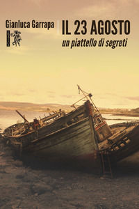 9788833440330 - Il 23 agosto. Un piattello di segreti