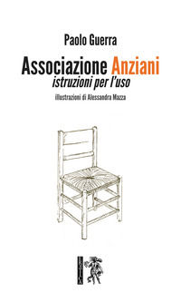 9788833440415 - Associazione anziani. Istruzioni per l'uso