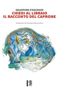 9788833441160 - Chiedi al libraio il racconto del caprone