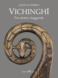 9788833465296 - Vichinghi. Tra storia e leggenda