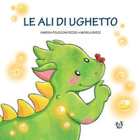 9788833521398 - Le ali di Ughetto. Ediz. a colori