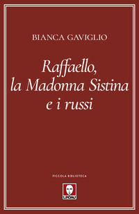 9788833533360 - Raffaello, la Madonna Sistina e i russi