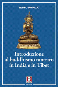 9788833537481 - Introduzione al buddhismo tantrico in India e in Tibet