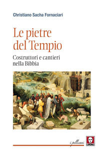 9788833537924 - Le pietre del Tempio. Costruttori e cantieri nella Bibbia