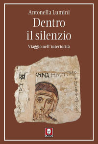 9788833539614 - Dentro il silenzio. Viaggio nell'interiorità