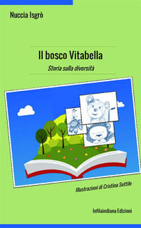 9788833540696 - Il bosco Vitabella. Storia sulla diversità. Ediz. a colori