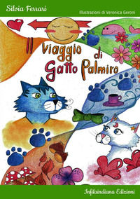 9788833540955 - Il viaggio di gatto Palmiro. Ediz. a colori