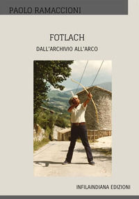 9788833541136 - Fotlach. Dall'archivio all'arco