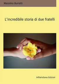 9788833541570 - L'incredibile storia di due fratelli