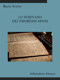 9788833542911 - Lo scrivano dei Promessi Sposi. Ediz. integrale