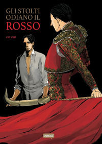 9788833550671 - Gli stolti odiano il rosso